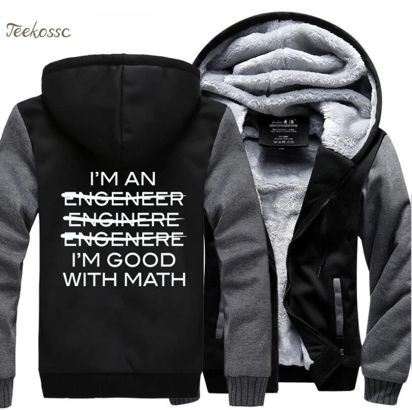 Aš esu Inžinierius, aš esu Gerai Matematikos Mokslo Hoodies 2020 Mados Žiemą Šilta Fleece Zip Iki Palaidinukė Vyrų Storas Kailis Atsitiktinis Striukė