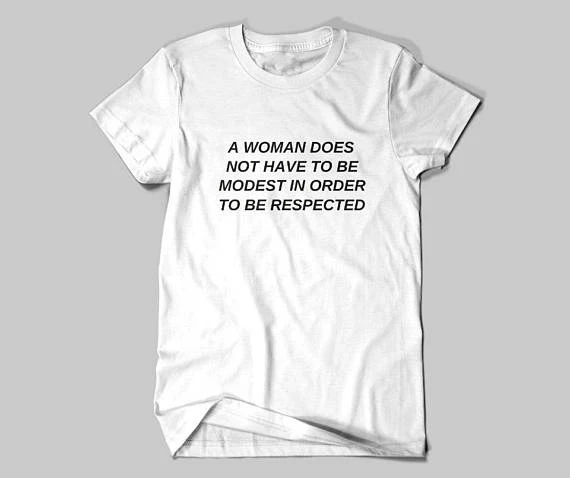 Moteris nebūtinai Turi Būti Kuklus, Kad būtų Laikomasi viršūnes Feminizmas Šūkis, T-Marškinėliai, Unisex Moterų Žmogaus Teisių Tee str marškinėliai