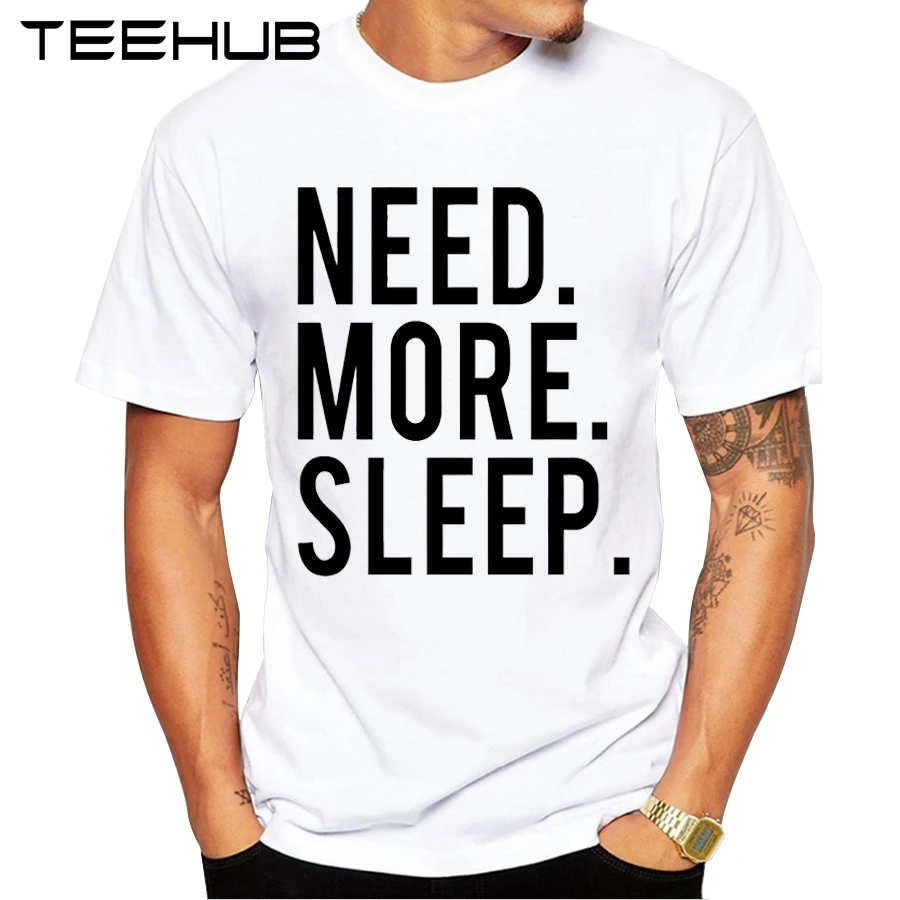 2019 Naujausias Vasaros Vyrų T-shirt Reikia Daugiau Miego, Spausdinami Mados marškinėliai trumpomis Rankovėmis Basic Tee Marškinėliai Kietas Viršūnes