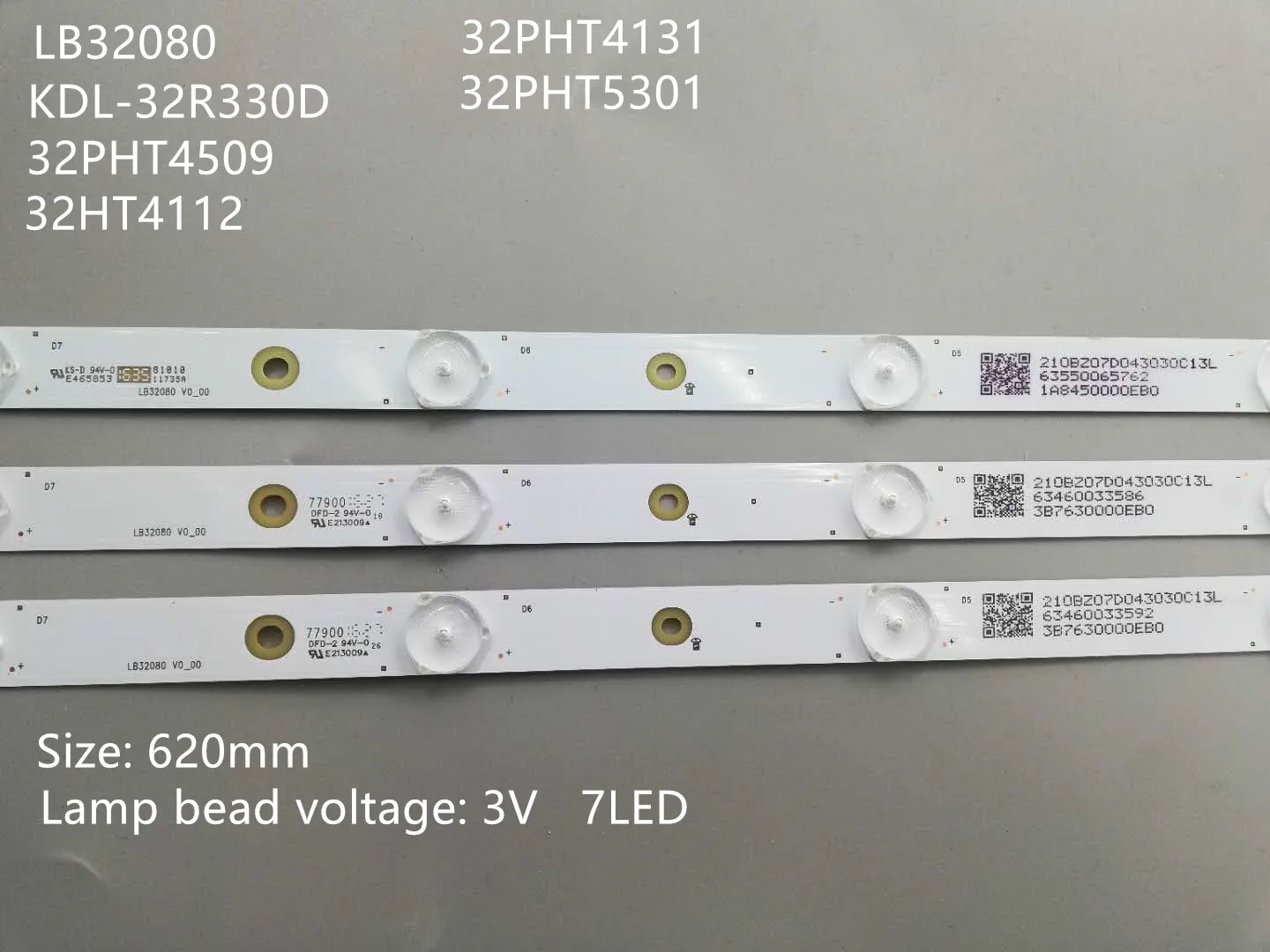 3 VNT 7LED(3V) 620mm LED apšvietimo juostelės 32PFT4131 32PHH4101 GJ-2K16 D2P5-315 D307-V2 01N19 01N18 KDL-32R330D 32PHT5301