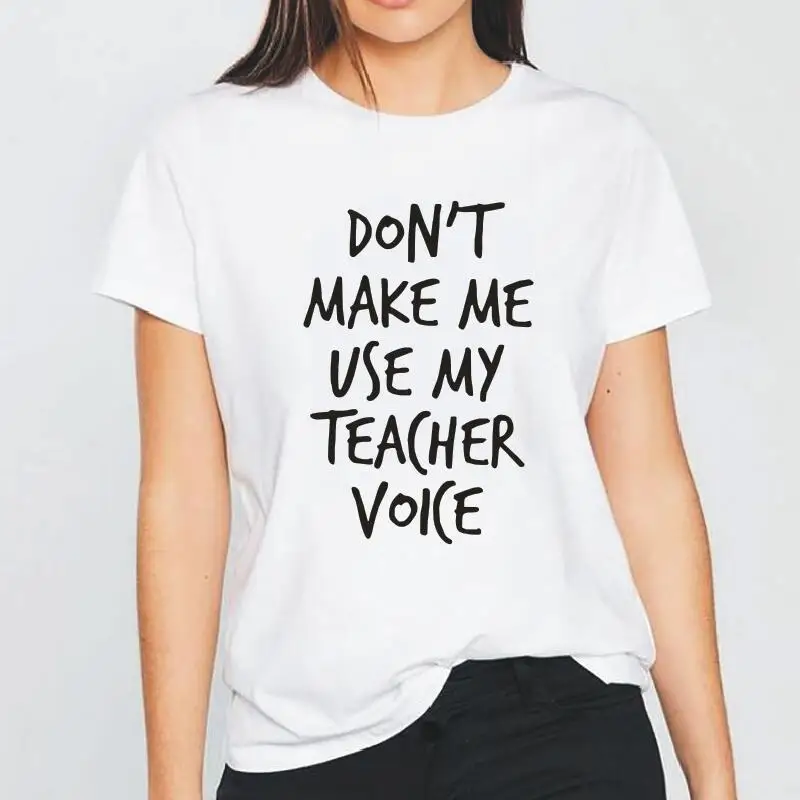Nereikia, Kad Man Naudoti Mano Mokytojas Balso Raidžių Moterų Marškinėlius Juokingi Marškinėliai Tee Marškinėliai Femme Hipster T-shirt Moterims Topai Camiseta Mujer