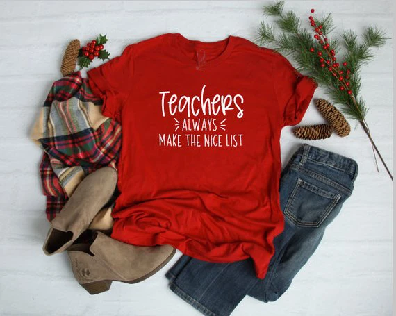 Mokytojai visada padaryti gražus sąrašą marškinėliai kalėdų tee dovana, juokinga unisex grunge tumblr šalies stiliaus šūkis raudona marškinėliai top - K080