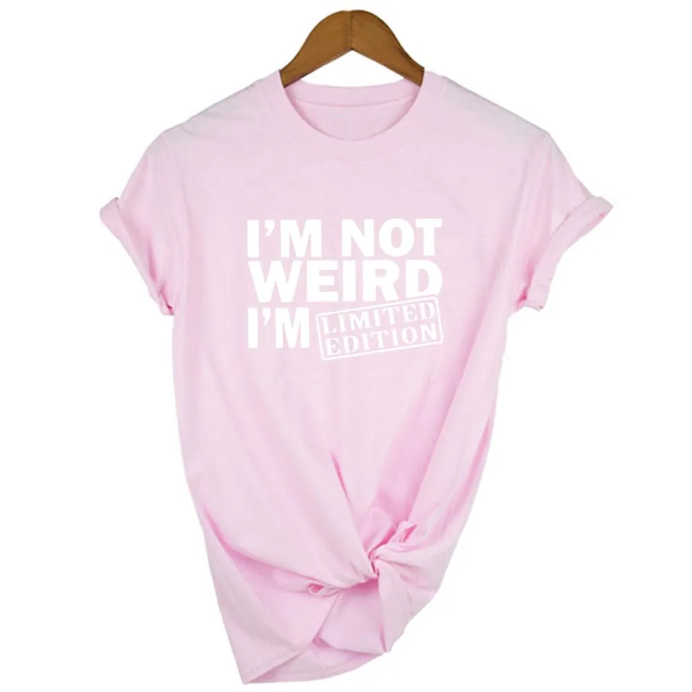 Aš NE KEISTA, aš LIMITED EDITION Moterų T Shirts Juokinga Laiškai Spausdinami Juokinga Marškinėlius trumpomis Rankovėmis Vasaros Viršūnes Drabužiai
