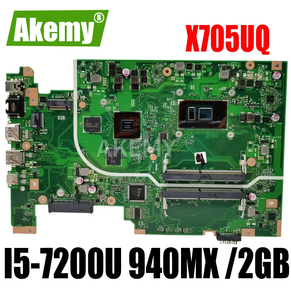 Akemy X705UQ Mainboard ASUS Vivobook 17 X705U X705UQ X705UV X705 Nešiojamas plokštė bandymo I5-7200U 940MX /2GB 90NB0EW0-R00050