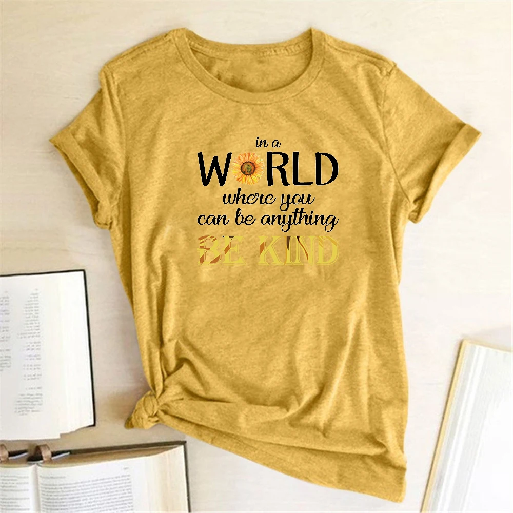 Pasaulyje, Kur Jūs Galite Turėti Viską, Būti Natūra, Print T-marškinėliai Moterims Vasaros Estetinės Drabužius Harajuku Moteris Tshirts Medvilnės Ponios