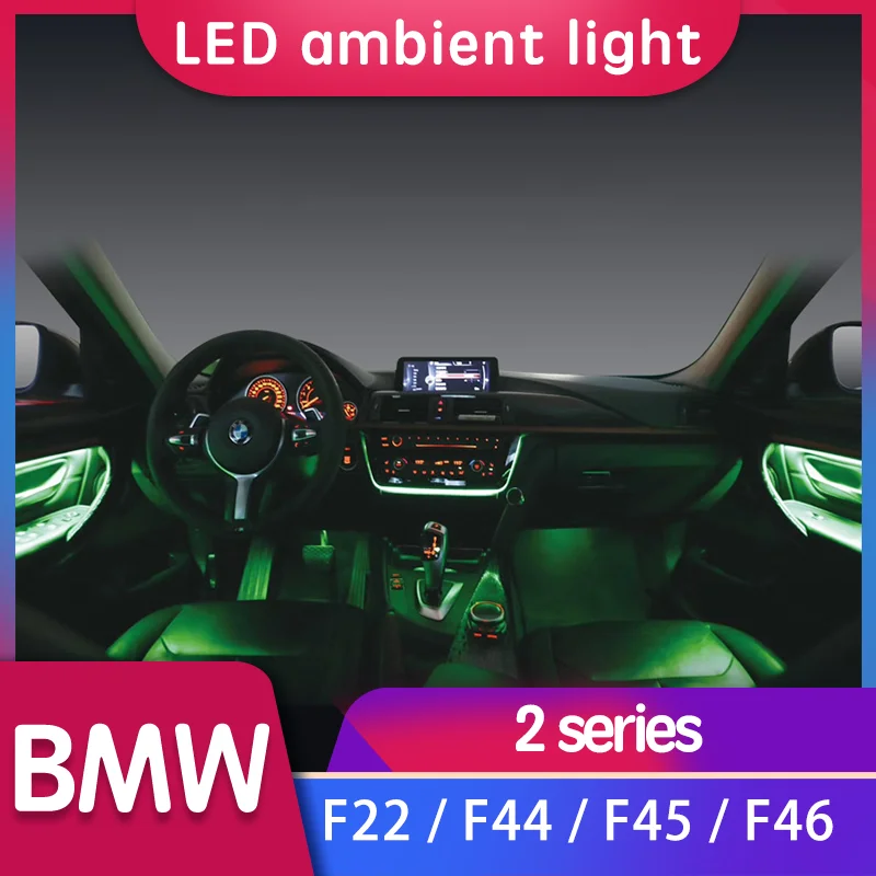 BMW 2 serijos automobilių dekoratyvinis auto aplinkos šviesos led juostelė F22/F44/F45/F46 Gran Kupė automobilių tiuningas
