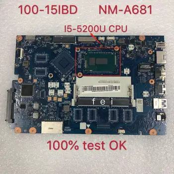 100-15IBD Nešiojamojo kompiuterio motininės Plokštės Lenovo Ideapad CG410 CG510 NM-A681 COM I5-5200 CPU ddr3 obras completo testado